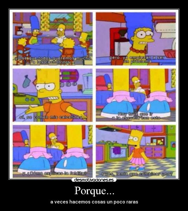 Porque... -