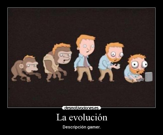 La evolución -