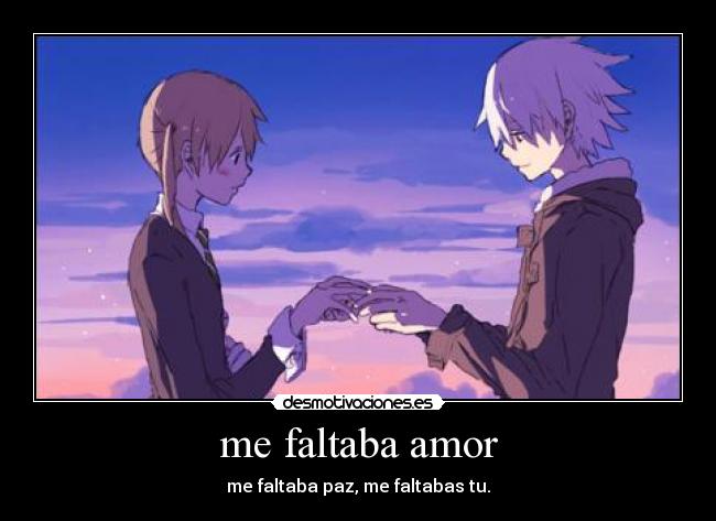 me faltaba amor -