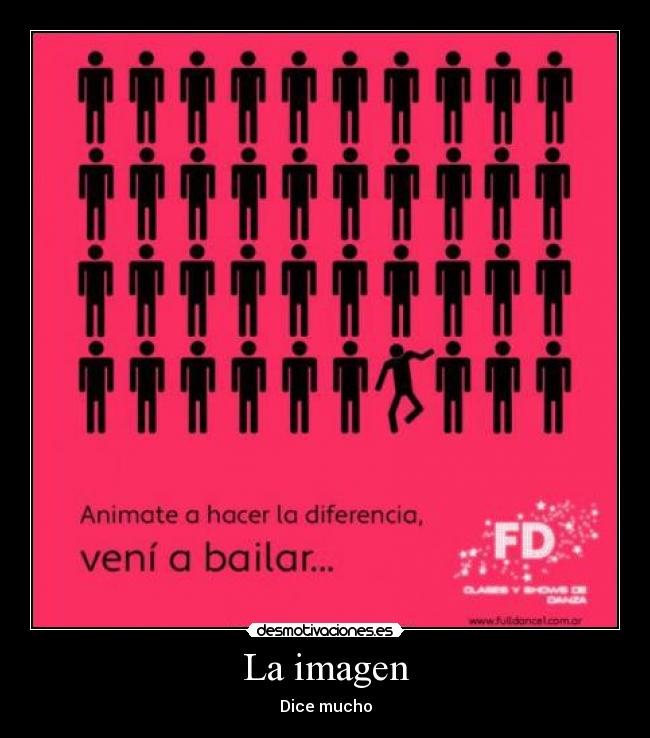 La imagen - Dice mucho