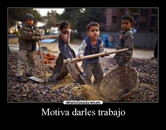 Motiva darles trabajo - 