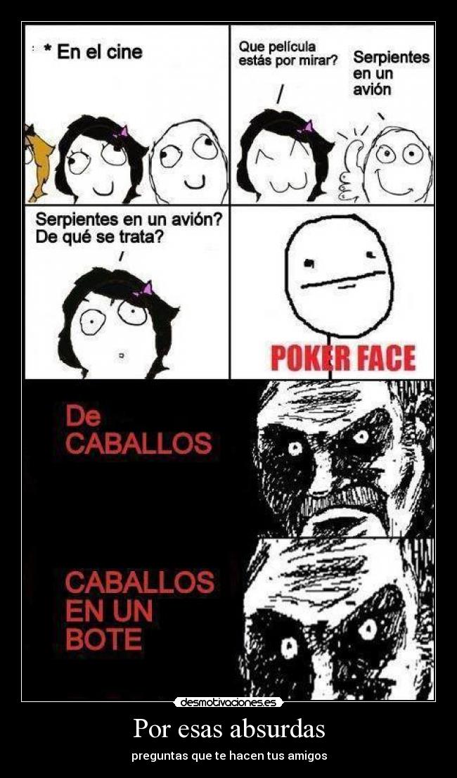 Por esas absurdas - preguntas que te hacen tus amigos