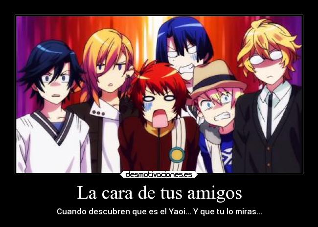 La cara de tus amigos -