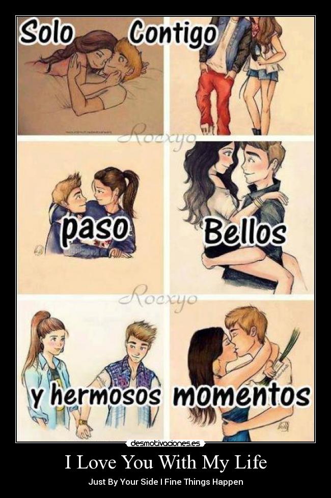 I Love You With My Life - Just By Your Side I Fine Things Happen