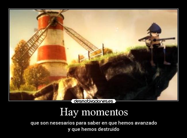 Hay momentos -