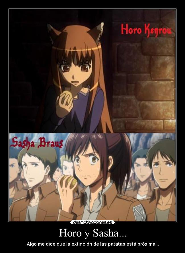 Horo y Sasha... - Algo me dice que la extinción de las patatas está próxima...