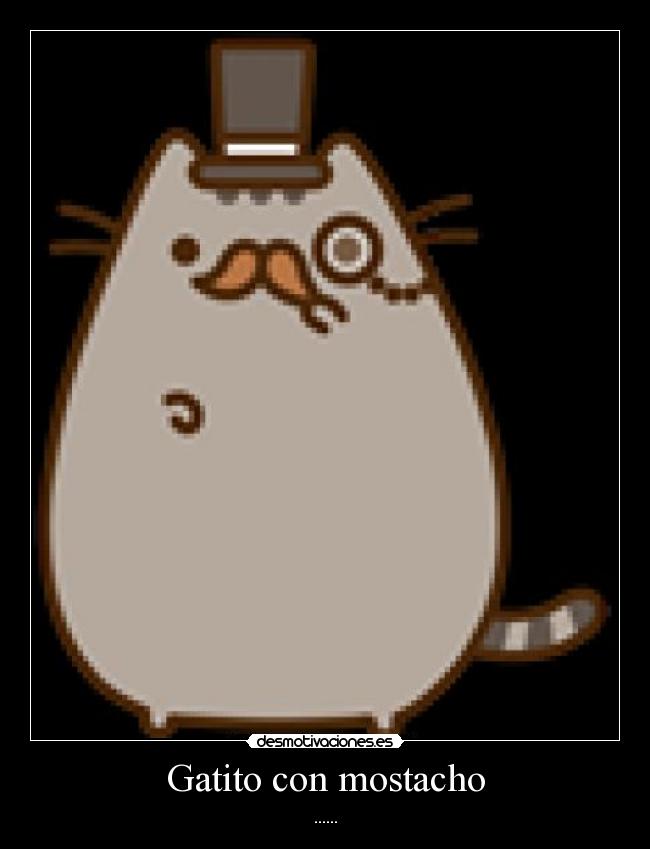 Gatito con mostacho - ......