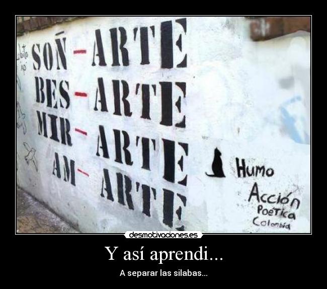 Y así aprendi... -