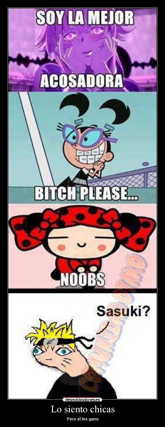 Lo siento chicas - Pero el les gano
