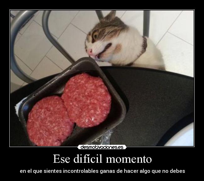 Ese difícil momento - 