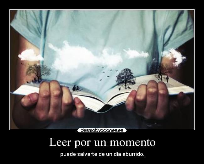 carteles leer mejor medicina para estar aburrido desmotivaciones