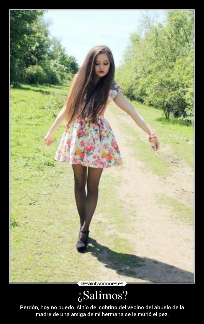 ¿Salimos? -