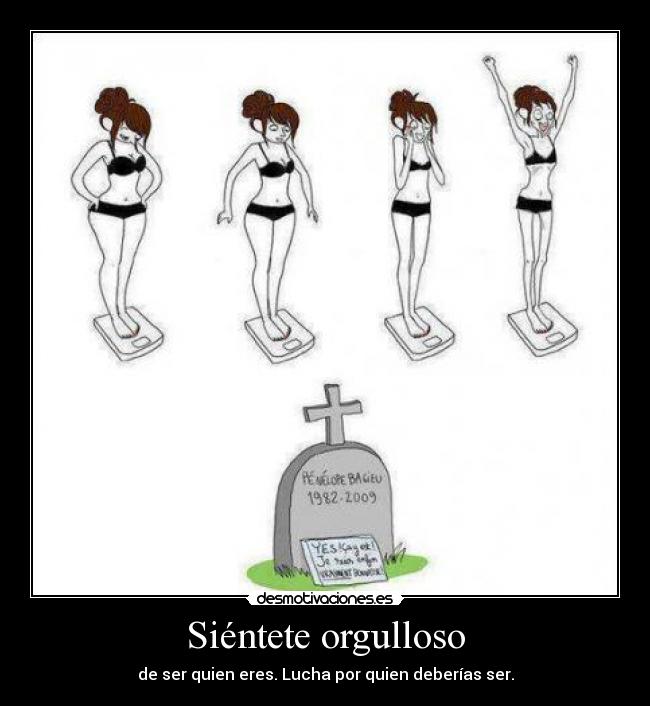 Siéntete orgulloso -