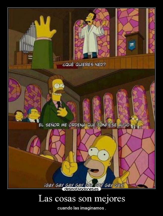 Las cosas son mejores -