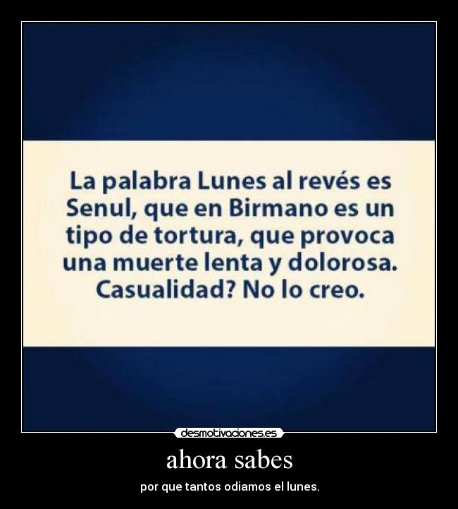 ahora sabes - por que tantos odiamos el lunes.