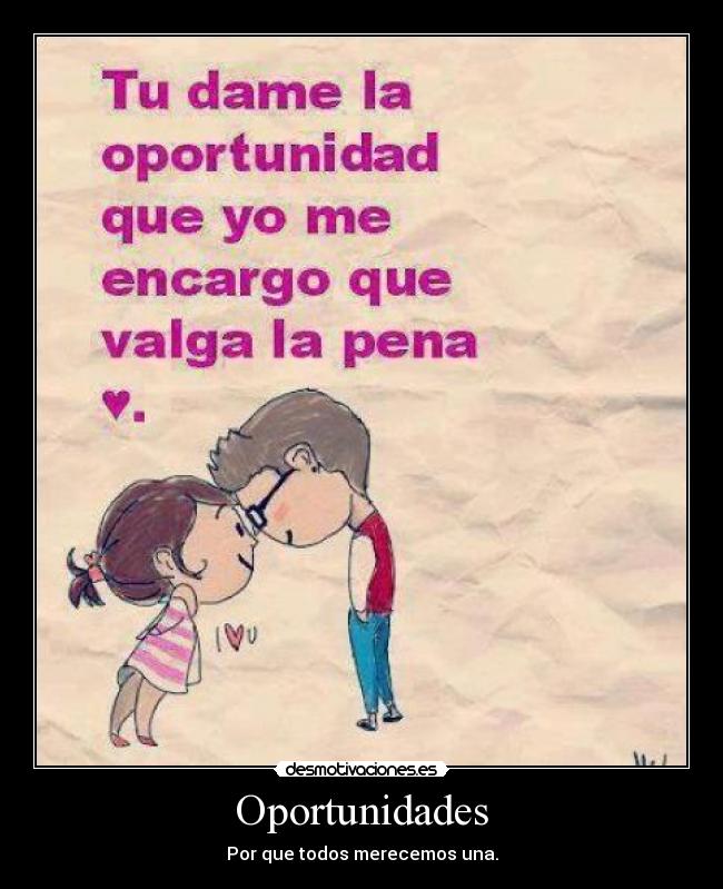 Oportunidades - Por que todos merecemos una.