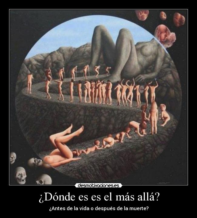 ¿Dónde es es el más allá? -