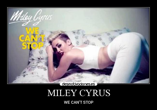 MILEY CYRUS -