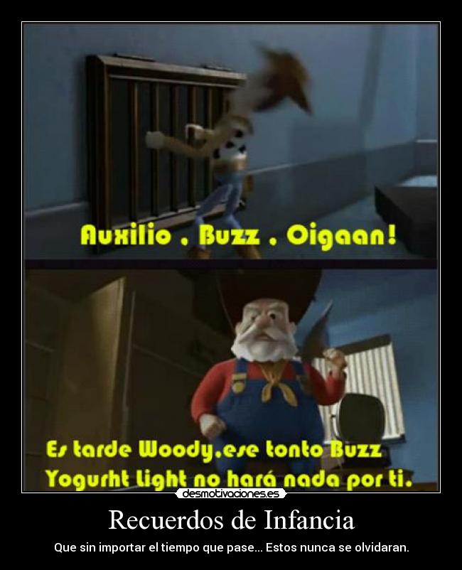 carteles recuerdos infancia jajajajaaaaa woody buuzz toystory desmotivaciones