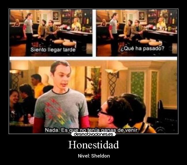 Honestidad - Nivel: Sheldon