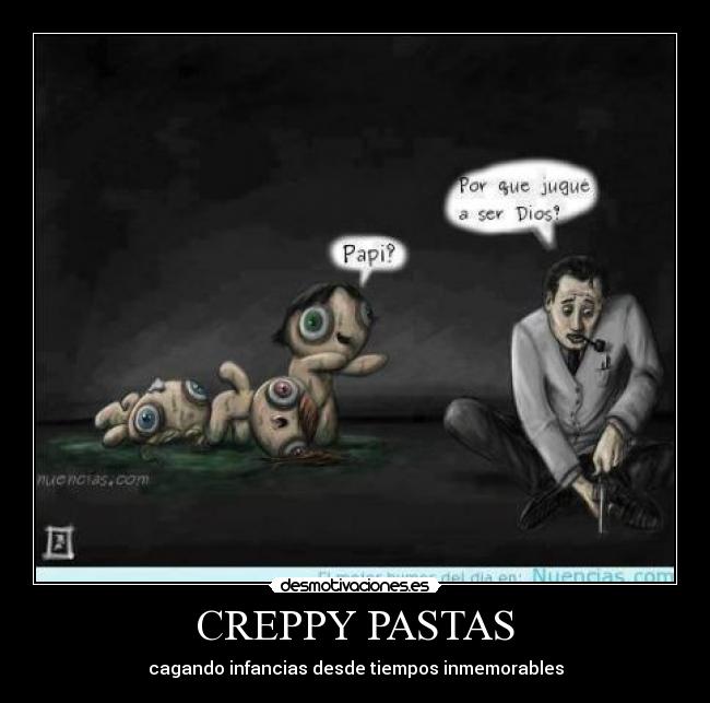 CREPPY PASTAS -
