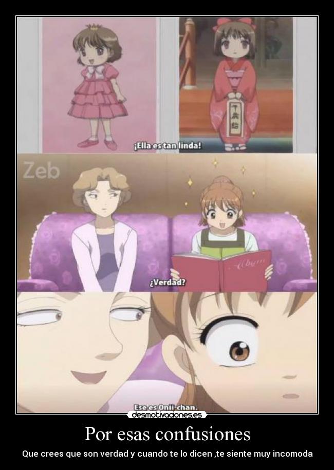 Por esas confusiones -