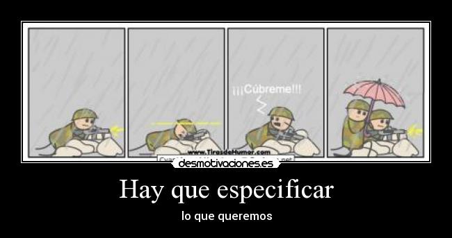 Hay que especificar - lo que queremos