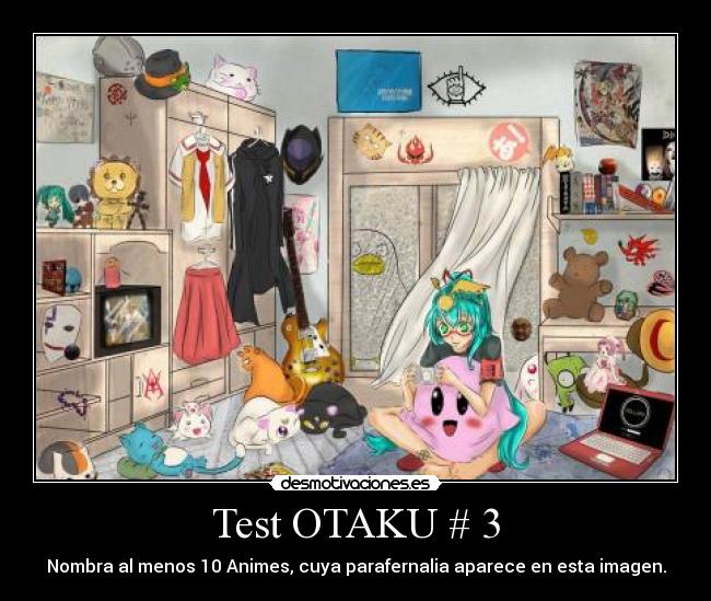 Test OTAKU # 3 -