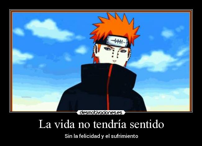 La vida no tendría sentido -