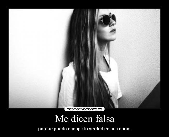 Me dicen falsa - 