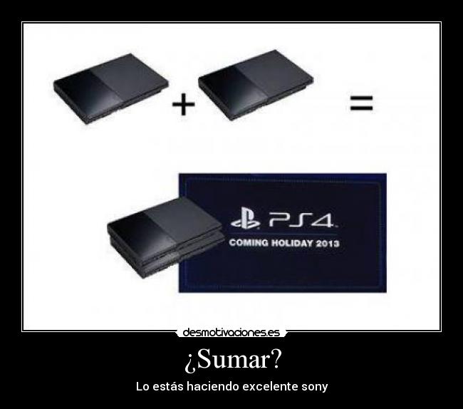 ¿Sumar? - Lo estás haciendo excelente sony