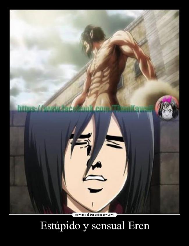 Estúpido y sensual Eren -