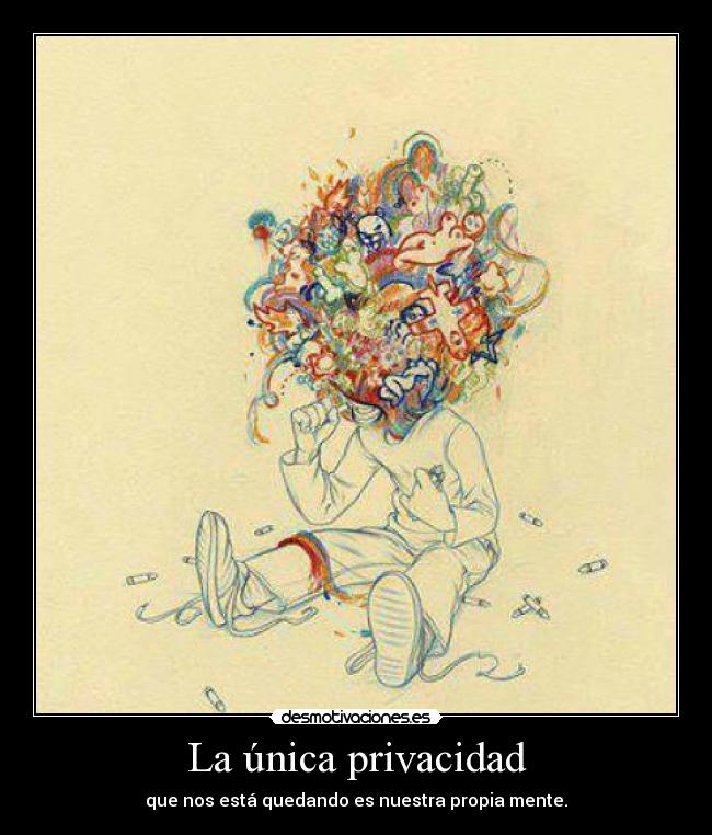 La única privacidad -