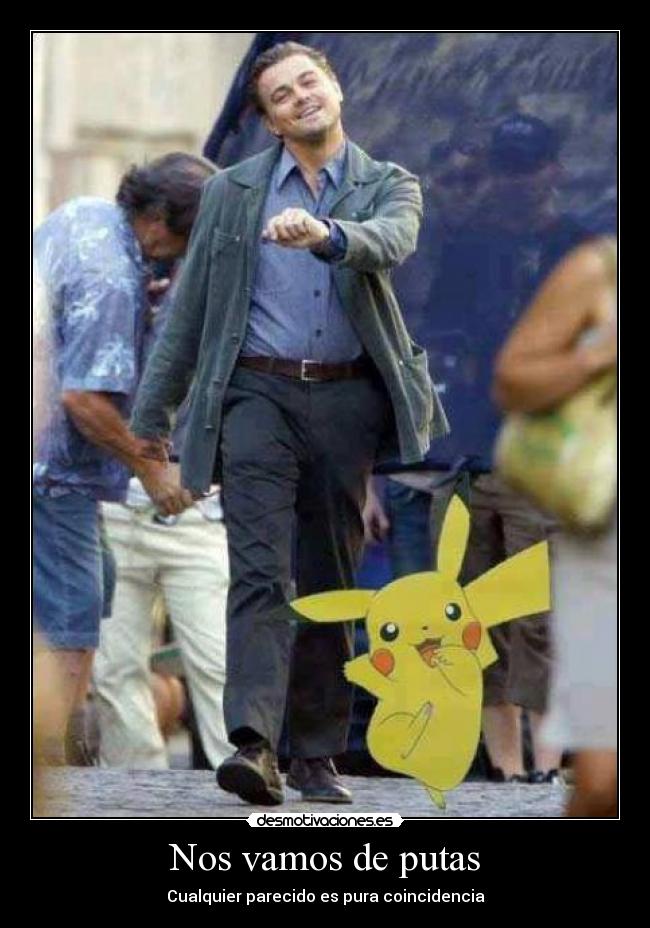 Nos vamos de putas - Cualquier parecido es pura coincidencia