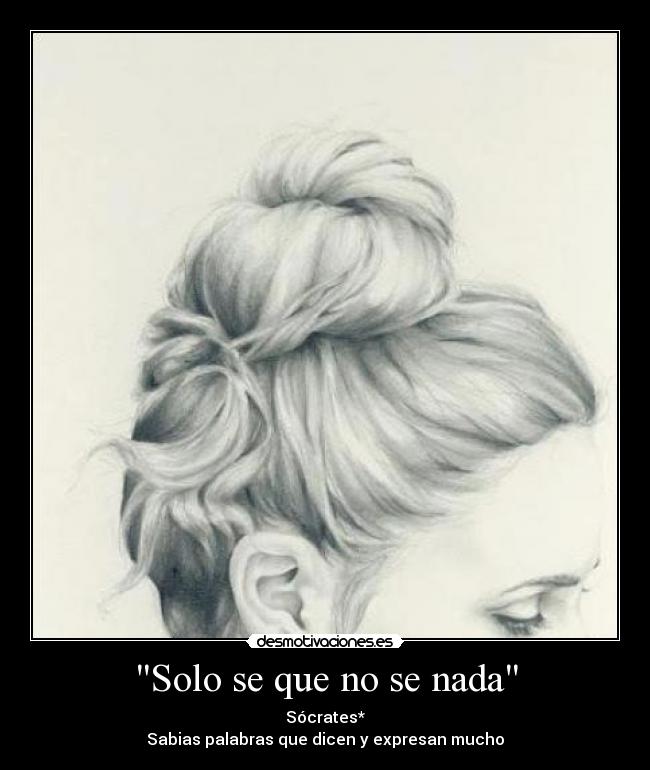 Solo se que no se nada -