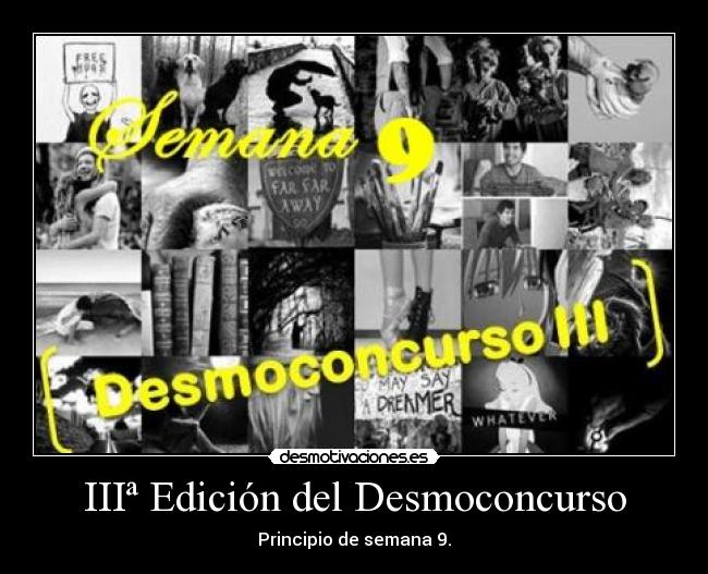 IIIª Edición del Desmoconcurso - Principio de semana 9.