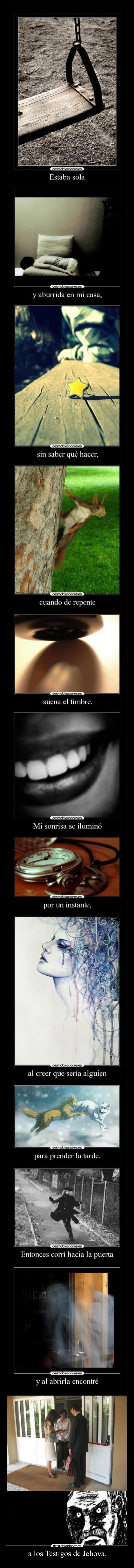 a los Testigos de Jehová. -