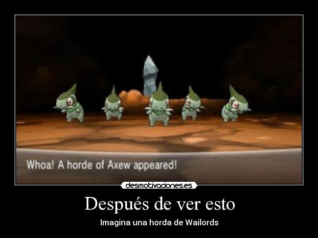 Después de ver esto - Imagina una horda de Wailords