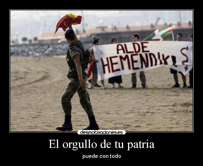 El orgullo de tu patria - puede con todo
