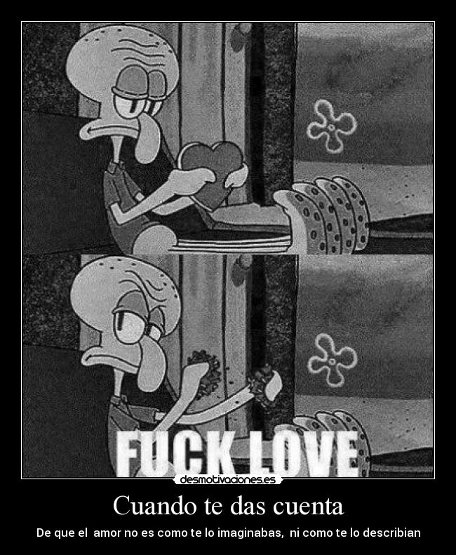 Cuando te das cuenta -