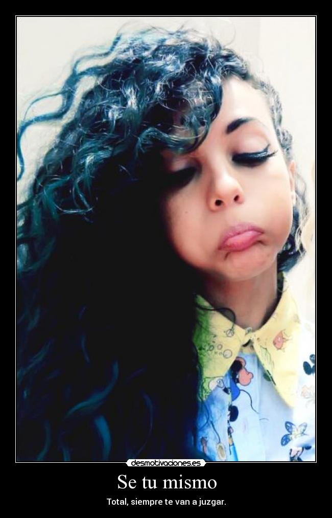 Se tu mismo -