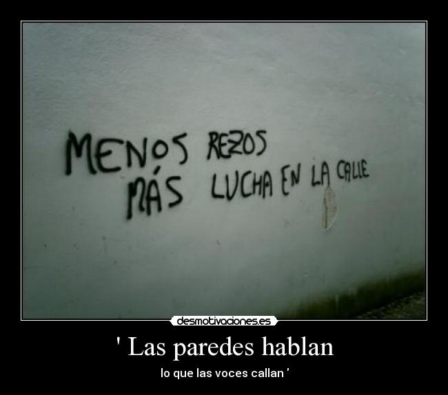 Las paredes hablan - lo que las voces callan