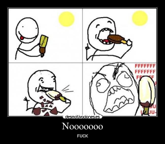 Nooooooo - FUCK