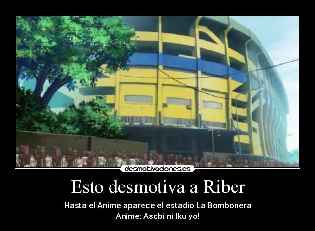 Esto desmotiva a Riber - Hasta el Anime aparece el estadio La Bombonera
Anime: Asobi ni Iku yo!