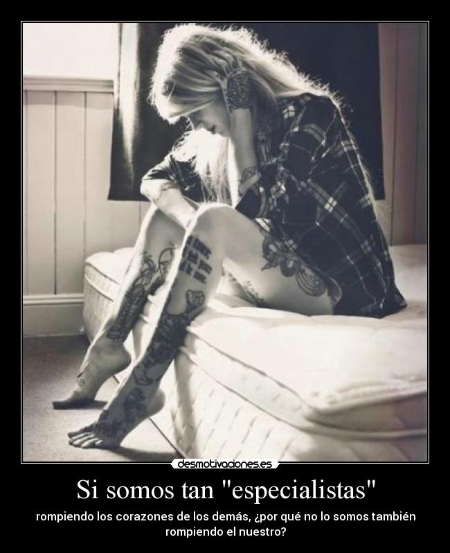 Si somos tan especialistas -