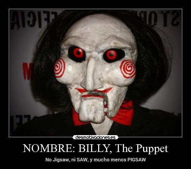 NOMBRE: BILLY, The Puppet -
