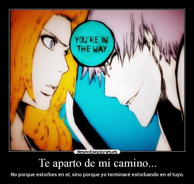 Te aparto de mi camino... - 