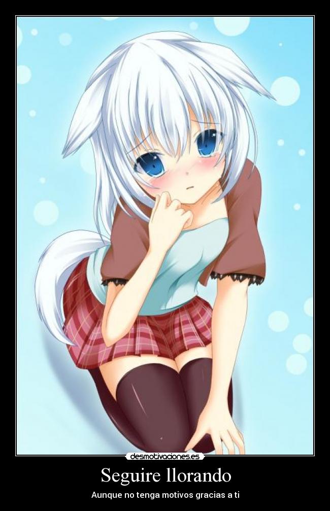 Seguire llorando - Aunque no tenga motivos gracias a ti