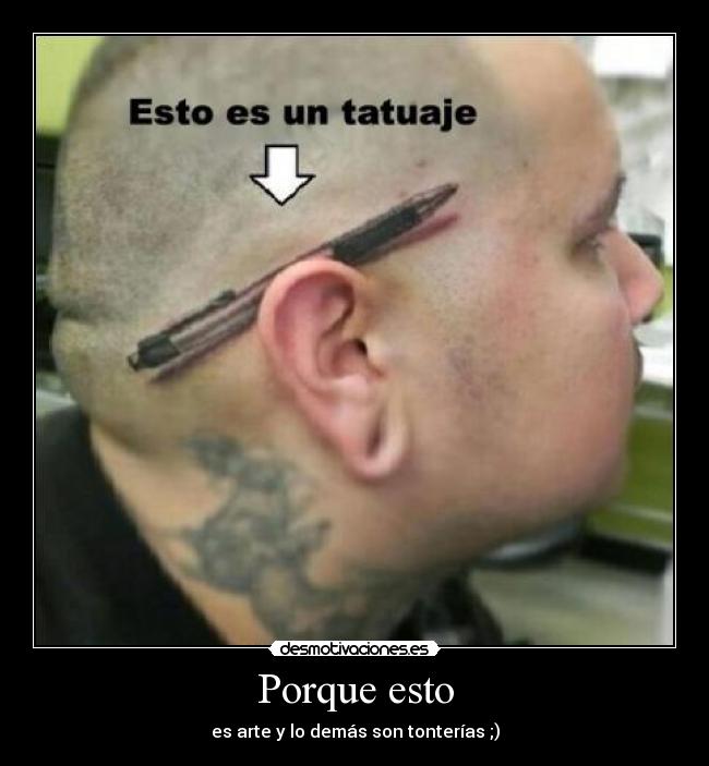 Porque esto - es arte y lo demás son tonterías ;)