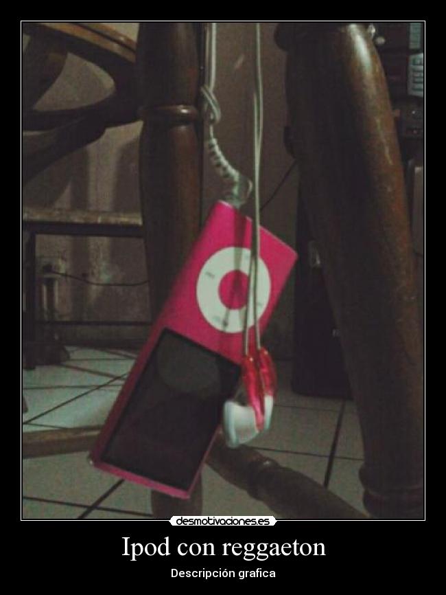 Ipod con reggaeton -